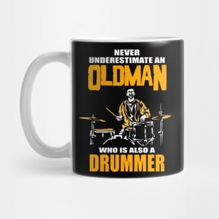 Never underestimate a drummer musician gift Mug